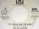 NORTHERN SOUL  45  - Nolan Porter - If I Could Only Be Sure    *LISTEN*