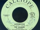 The Charles RARE Signed Local Garage Psych 45 CALLIOPE 138 Motorcycle HEAR IT