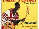 ALBERT MOUANGUE & KANTE FACELLI afro cameroon french chant du monde LDY 4027 7