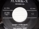 CASUAL THREE 1958 white doowop 45 CANDY STORE BLUES / BE-BOP WAY MARIE e8728