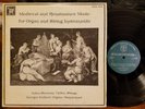 Medieval and Renaissance Music For Organ & String Instruments (LP 1981 MHS-4447)