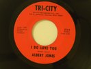 Albert Jones 45 I DO LOVE YOU / MUST BE A BLESSING   Tri-City VG++ to M- soul