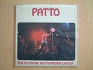PATTO / ROLL'EM SMOKE 'EM PUT ANOTHER LINE OUT..UK ISLAND ILPS 9210..ORIGINAL