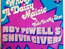 ROY POWELL & THE SHIVER GIVERS-Whoops A Daisy Maisie 7