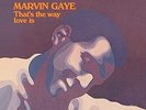 GAYE,MARVIN-THAT`S THE WAY LOVE IS  VINYL LP NEW