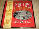 SCRAPING FOETUS OFF THE WHEEL Nail VINYL LP record 1985 album EX/NM shrink wrap