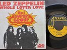 LED ZEPPELIN FRENCH 45 PS 7 SINGLE *WHOLE LOTTA LOVE / SUPER GROUP* ATLANTIC