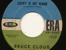 BRUCE CLOUD on Era —LUCKY IS MY NAME— soul mod r&b popcorn 45 | ORIG | LISTEN