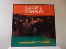 SUICIDAL TENDENCIES  - POSSESSED TO SKATE - CAROLINE RECORDS-1453