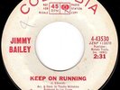 MOD 1966 NORTHERN SOUL - JIMMY BAILEY - KEEP ON RUNNING/PAINS OF LOVE 45 - HEAR