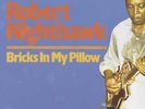 Robert Nighthawk - Bricks In My Pillow (LP) - Vinyl Blues