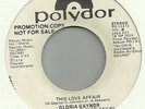 GLORIA GAYNOR - THIS LOVE AFFAIR (POLYDOR) DJ/DEMO/PROMOTION COPY