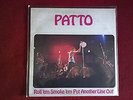 Vinile 33 giri – PATTO – ROLL 'EM SMOKE 'EM PUT ANOTHER LINE OUT - 1972