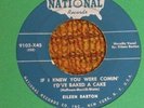 45 RPM Eileen Barton  NATIONAL 9103 If I Knew You Were Comin...   BOPPER