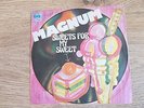 MAGNUM ROCK   1ST 7'' SINGLE YUGOSLAVIA PIC SLEEVE SWEETS FOR MY SWEET
