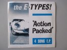 THE E-TYPES, ACTION PACKED, MINT ROCK POWER POP,  RARE 1992 RED EP 7