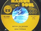 Irma Thomas-Hittin On Nothin/Hip Shakin Mama-Rare Modern Soul 45-MDS-VG++  HEAR