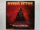 LP 0568 dying fetus reign supreme Vinyl Schallplatte Metal Hardcore