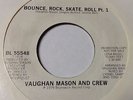 Funk Soul 45 Vaughan Mason & Crew 'Bounce, Rock, Skate, Roll' Brunswick PROMO