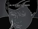 HICKS,BILL-RANT IN E-MINOR: VARIATIONS (DLCD)  VINYL LP NEW