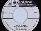 Reggae 45 BYRON LEE & DRAGONAIRES Say Bye Bye KENTONE HEAR