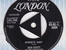 Jack Scott Goodbye Baby London 1958 b/w Save My Soul