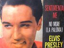 ELVIS PRESLEY NO MORE  (LA PALOMA) 7