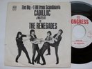 THE RENEGADES CADILLAC RARE U.S. 45 WLP W/SLEEVE PROMO ONLY EX