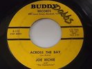 JOE RICHIE texas rockabilly / rocker ACROSS THE BAY   BUDDY 122    hear it