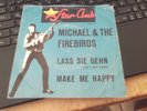 Michael & The Firebirds: Lass sie gehn (She`s not there)/Make me happy 