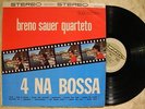 BRENO SAUER 4 Na Bossa BRAZIL BOSSA JAZZ VIBES LOUNGE ORIG LP HEAR