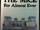 THE MICE For Almost Ever 1985 Original Vinyl 12