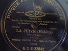 ROUSSELIERE la juive  /  DISQUE POUR GRAMOPHONE