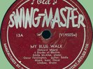 4 SHADES OF RHYTHM My Blue Walk / Baby I'm Gone 78rpm Old Swingmaster 1949