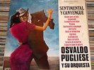 OSVALDO PUGLIESE SENTIMENTAL Y CANYENGUE TANGO ARGENTINA Lp
