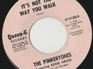RARE ORIGINAL NORTHERN SOUL 45 - THE PINKERTONES - IT'S NOT THE WAY YOU WALK