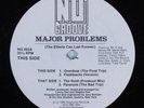 MAJOR PROBLEMS The Effects Can Last Forever NU GROOVE 12