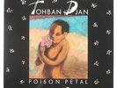 TOHBAN DJAN - Poison Petal - LP - Nato 1657