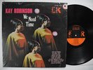 KAY ROBINSON We Need Time Lp 1970 US King  shrink  James Brown prod.