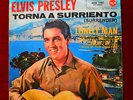 ELVIS PRESLEY TORNA A SURRIENTO/ LONELY MAN  7