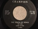 Sandy Wynns - The Touch Of Venus - Champion- Original