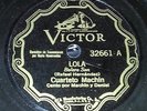 CUBA - CUARTETO ANTONIO MACHIN - Lola / Idilio - 78 TOURS / RPM Victor
