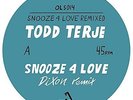TODD TERJE - SNOOZE 4 LOVE (DIXON) (&) (LUKE) (ABBOTT) (REMIXES) NEW VINYL
