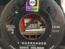 Northern Soul 45 EDDIE HOLMAN I Surrender/I Love You on ABC