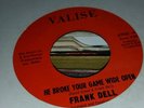 Frank Dell - He Broke Your Game Wide Open  - Valise