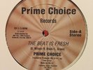PRIME CHOICE-BEAT IS FRESH 12 INCH MIAMI BASS 1985 ELECTRO RAP FLORIDA OG