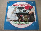 FORD THEATRE Time Changes 1969 STATESIDE      NEAR MINT