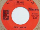 JOHNNY MATHIS Evil Ways COLUMBIA 45 soul funk breaks 1970 7” NM