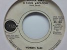 World's Fare: Gonna take a long vacation / Sugar shaker 7