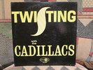 The CADILLACS - Twisting with The Cadillacs - JUBILEE JGM 5009    LP  VG++